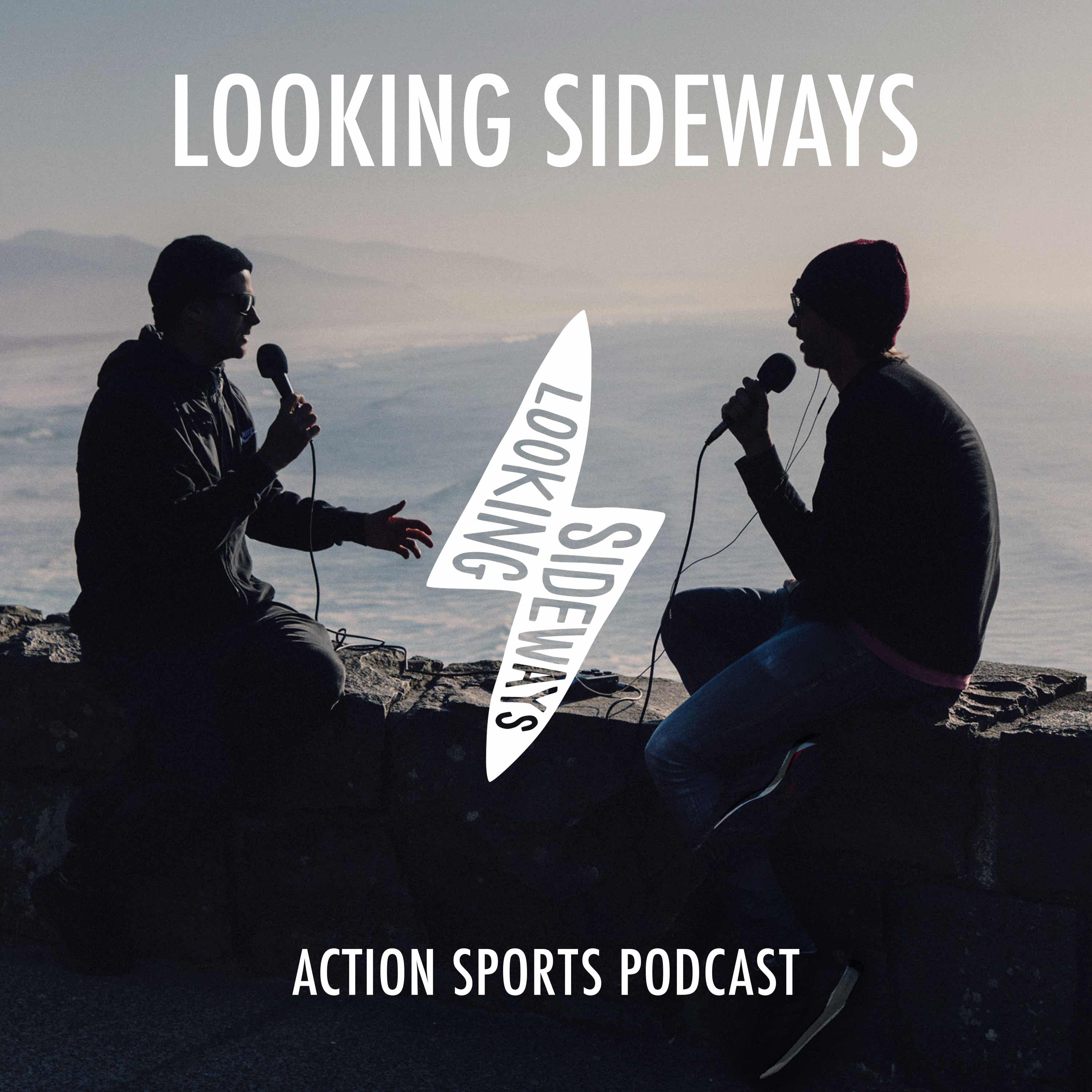 Looking Sideways Action Sports Podcast