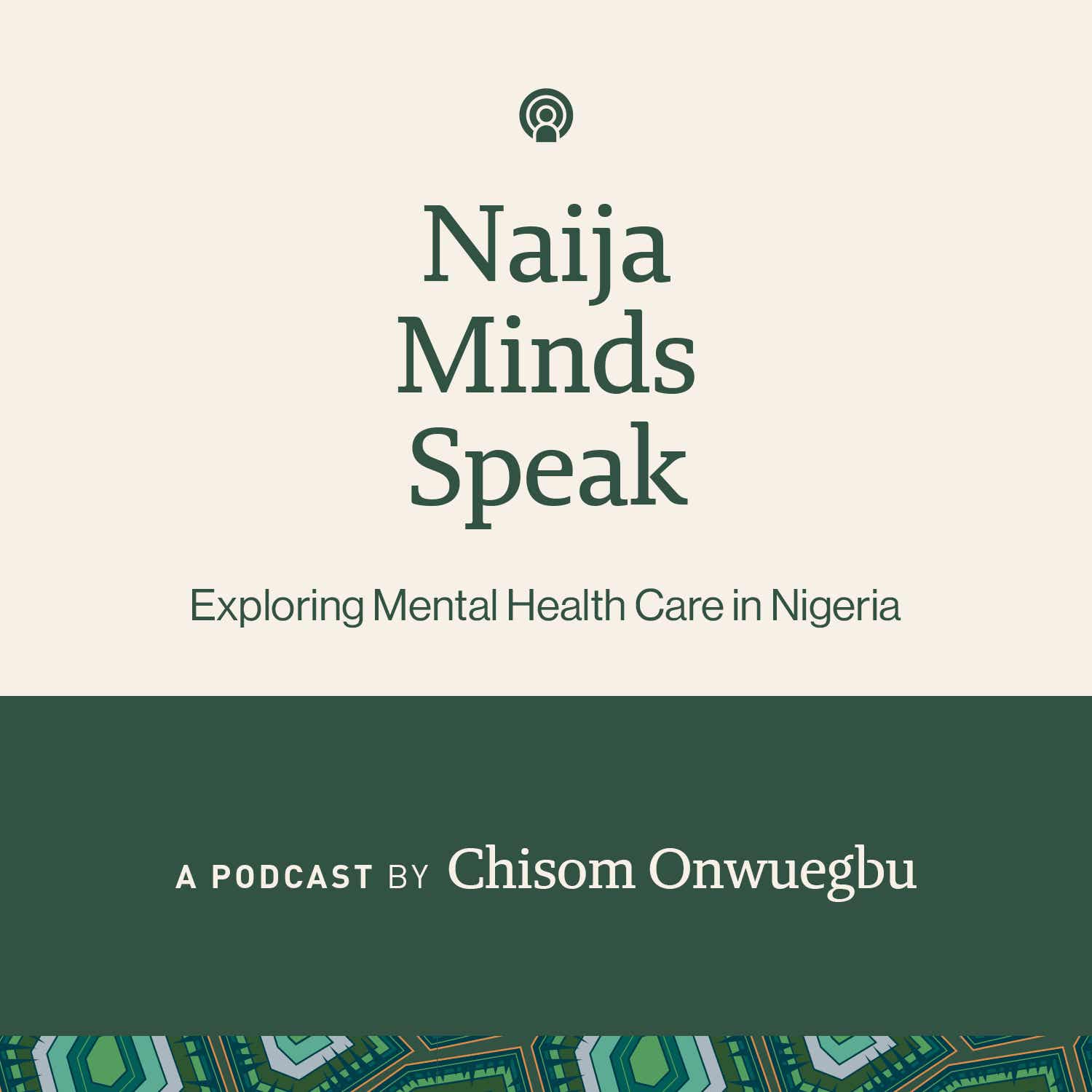 Naija Minds Speak: Exploring Mental Health Care in Nigeria