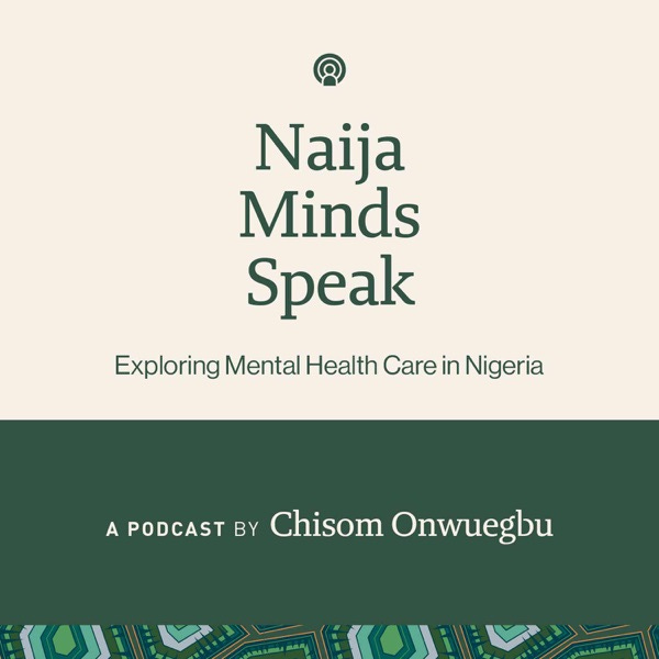 Navigating Mental Healthcare in Nigeria episode artwork
