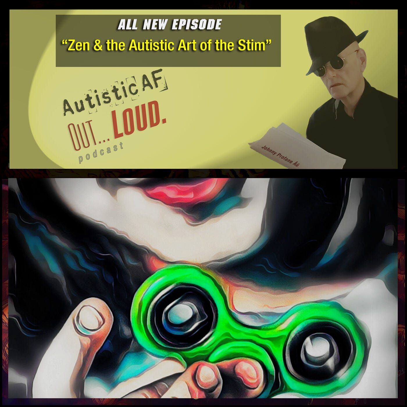 #AutisticAF Out Loud
