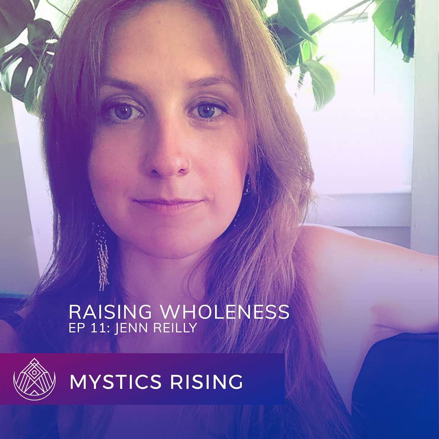 Raising Wholeness Podcast