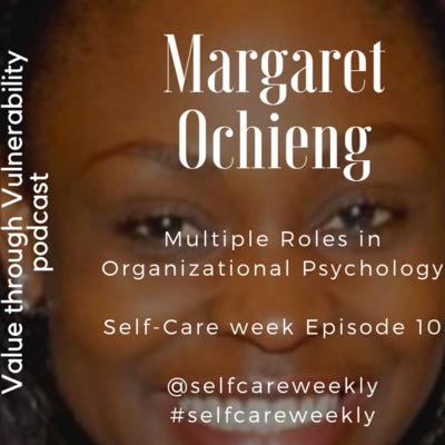Self-Care week (12-16th Nov 2018) - Episode 10 with Margaret Ochieng, episode artwork