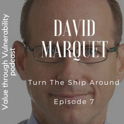 Episode 7 - David Marquet from Turn The Ship Around episode artwork