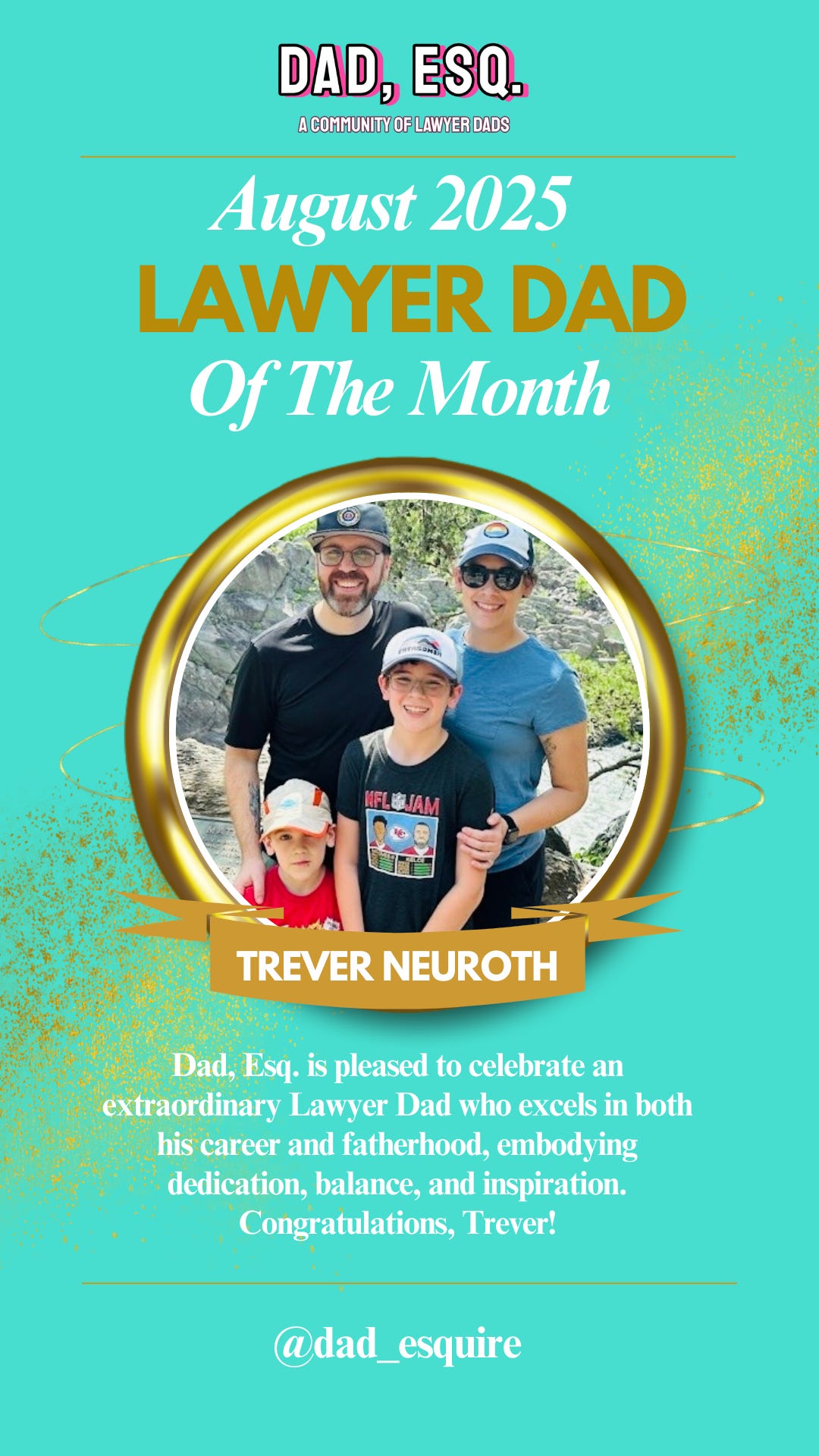 Meet the August 2025 Lawyer Dad of the Month: Trever Neuroth