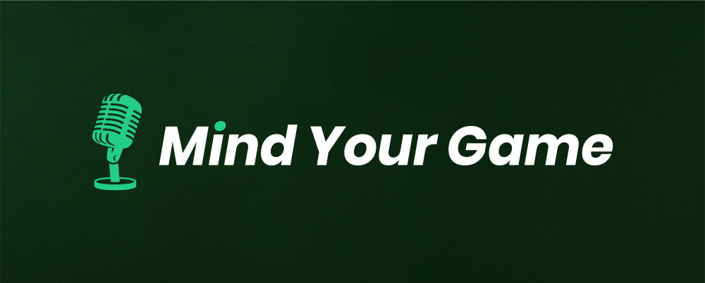 Mind Your Game