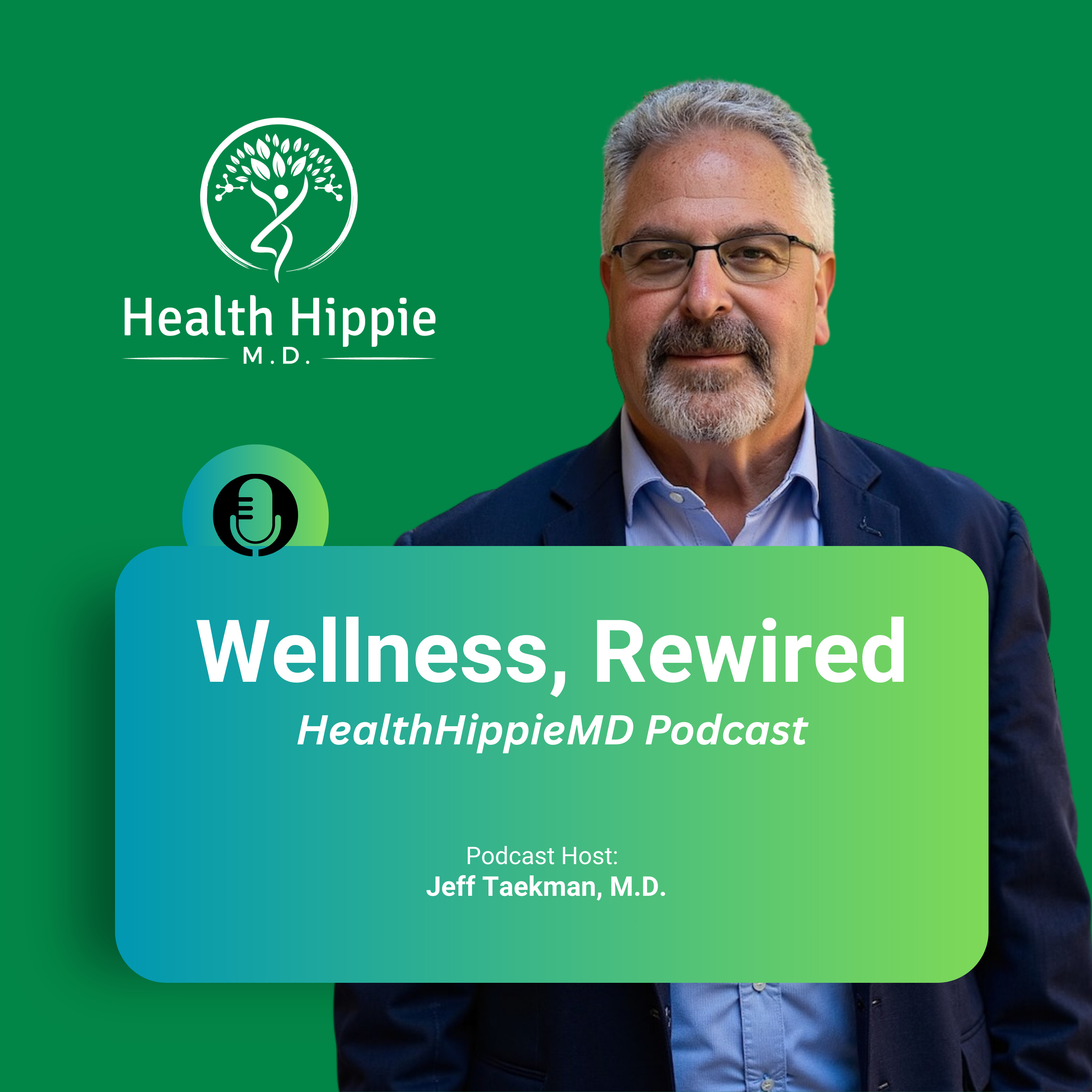 Wellness, Rewired - HealthHippieMD Podcast