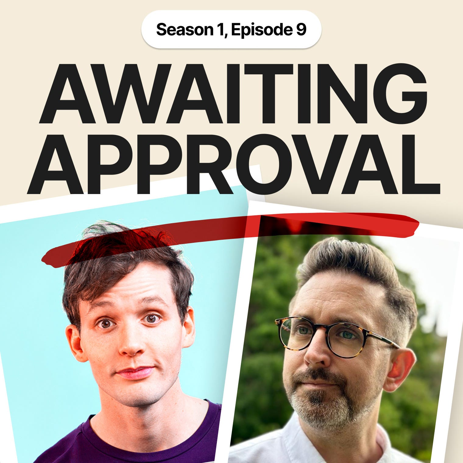 Awaiting Approval. Season 1, Episode 9 : Kevin Parry