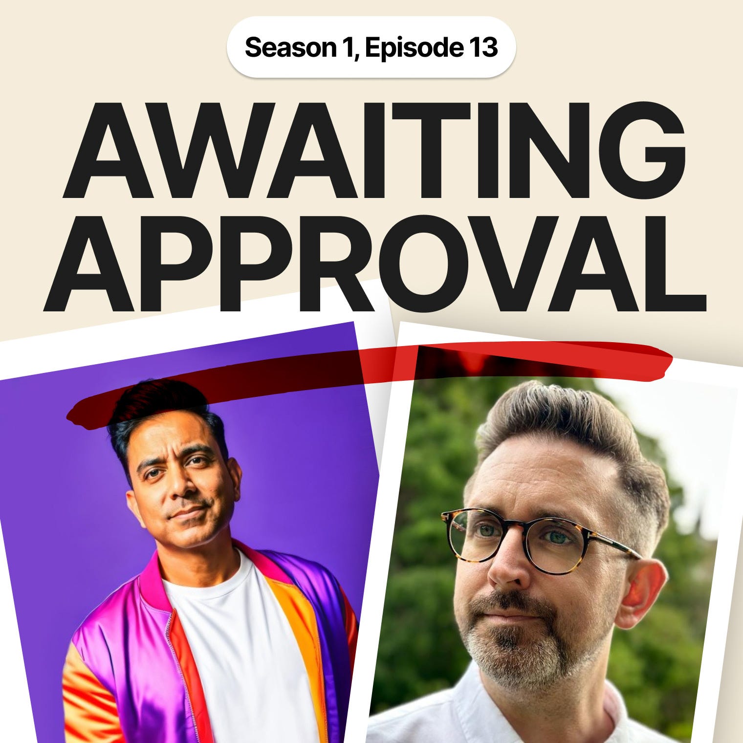 Awaiting Approval. Season 1, Episode 13 : Roger Rohatgi