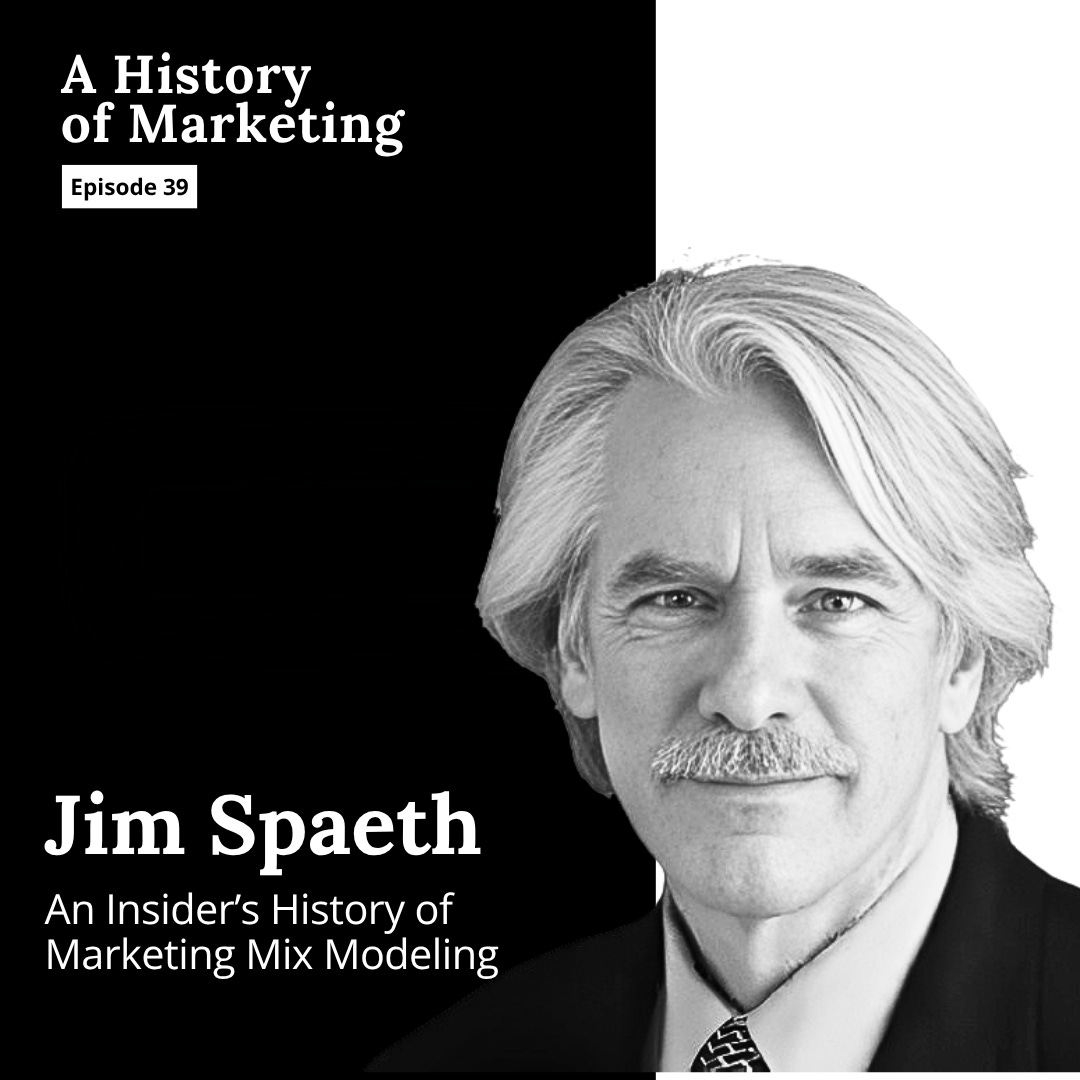 Jim Spaeth: An Insider’s History of Marketing Mix Modeling