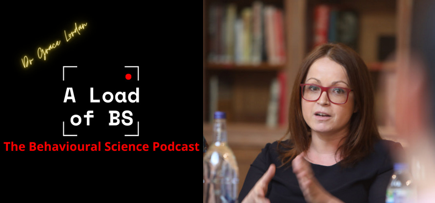 A Load of BS: The Behavioural Science Podcast