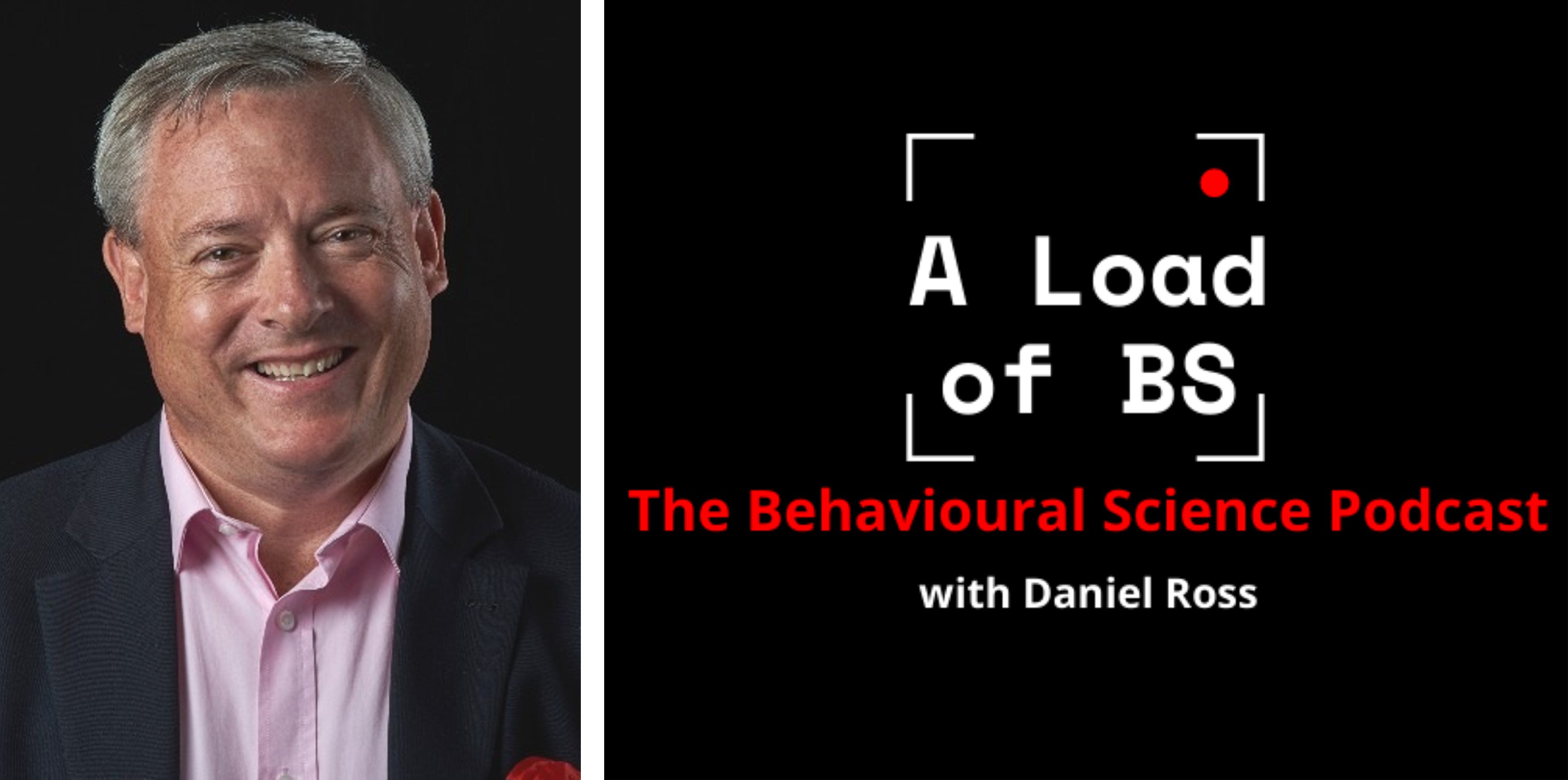 A Load of BS: The Behavioural Science Podcast
