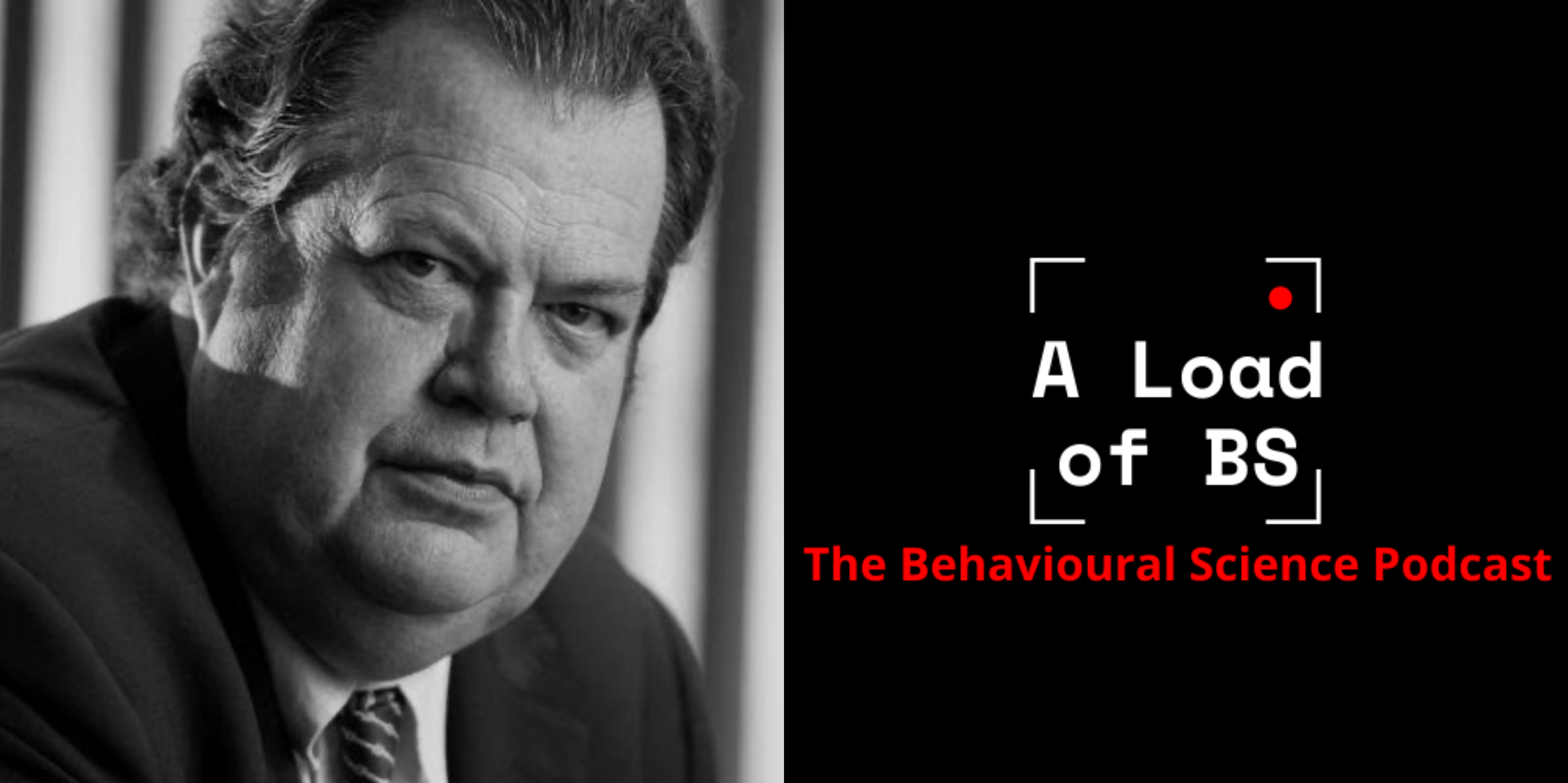 A Load of BS: The Behavioural Science Podcast