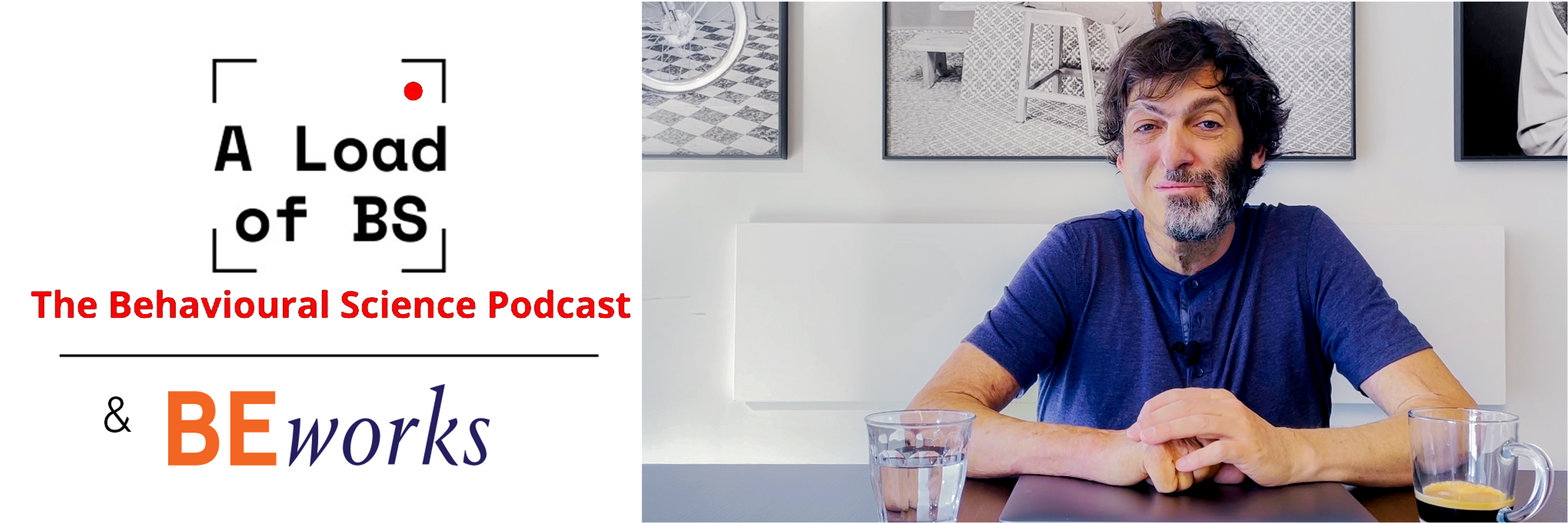 A Load of BS: The Behavioural Science Podcast