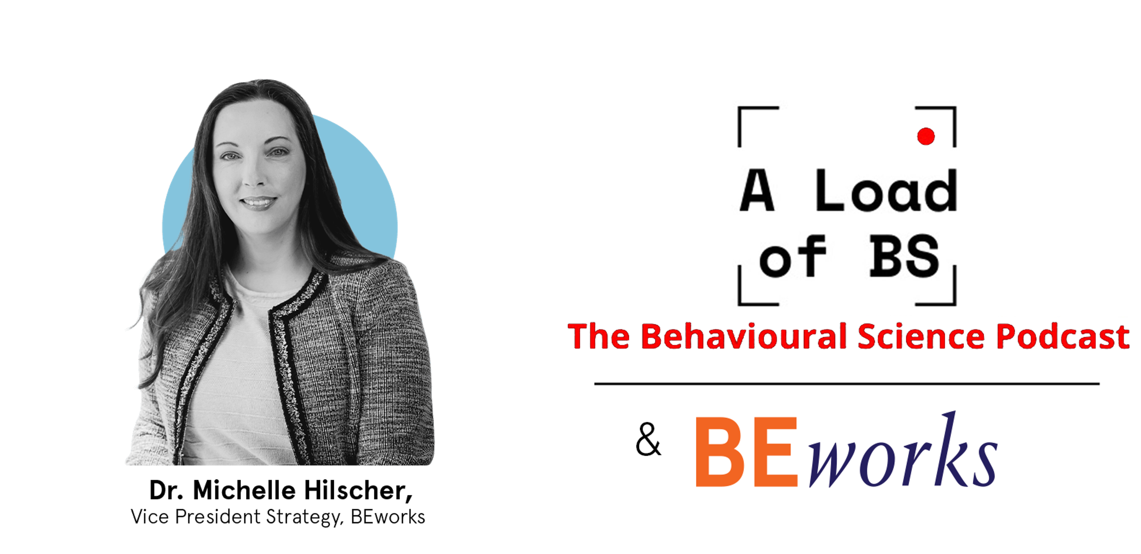 A Load of BS: The Behavioural Science Podcast