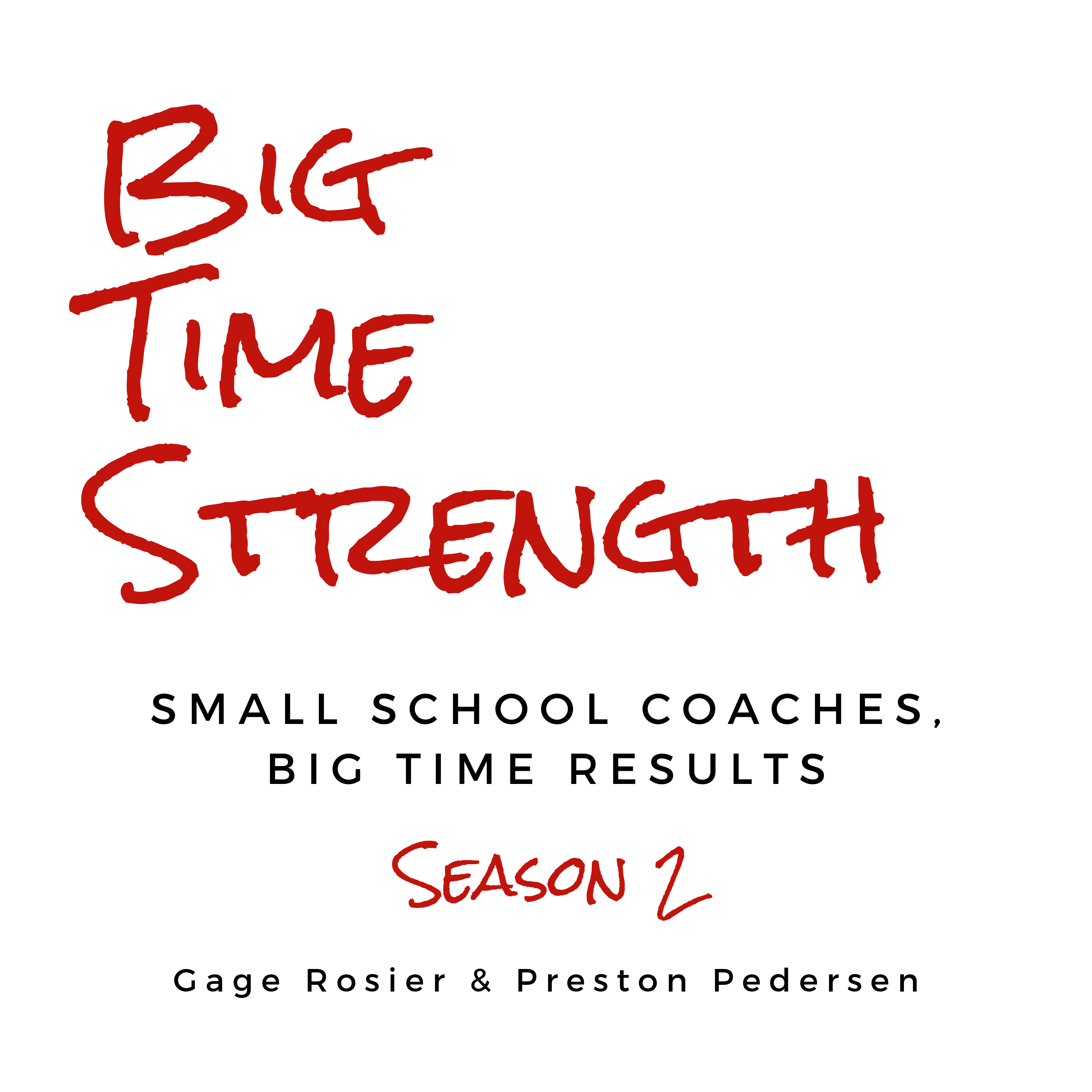 Big Time Strength Podcast