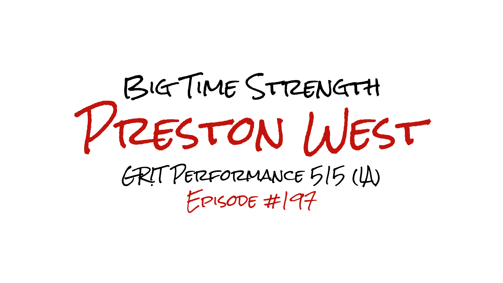 Big Time Strength Podcast