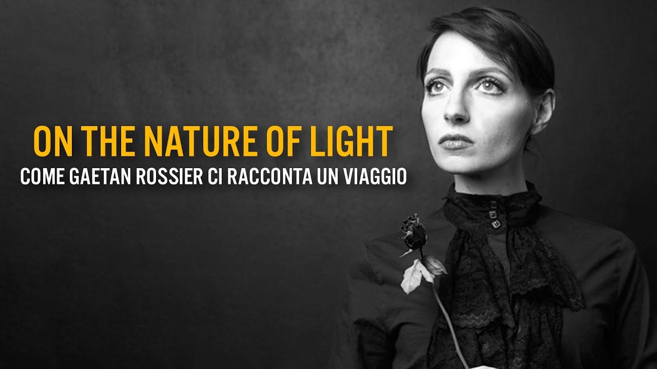 On The Nature Of Light - Un podcast di e sulla fotografia
