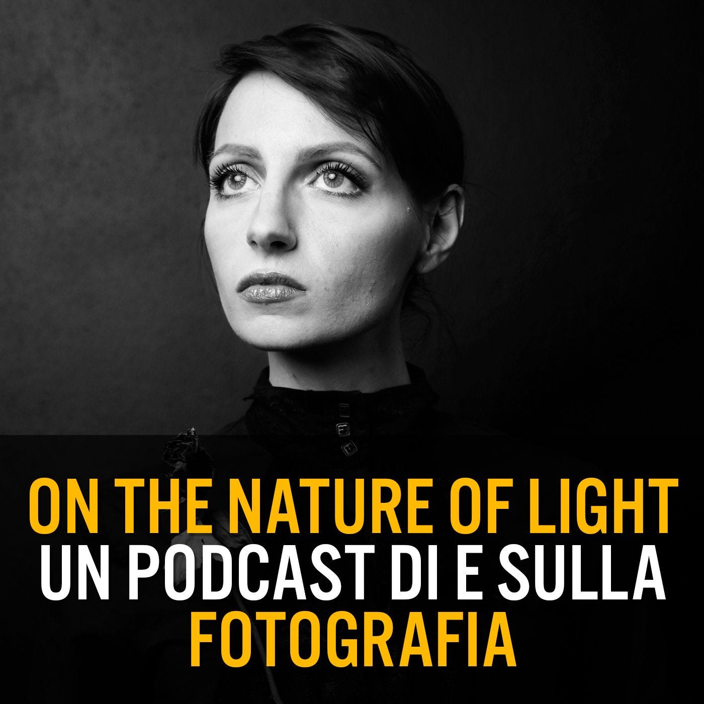On The Nature Of Light - Un podcast di e sulla fotografia