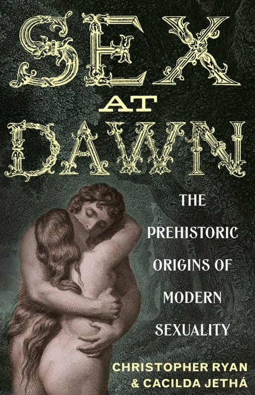 A trenchant critique of "Sex at Dawn" and faux-edgy non-monogamy