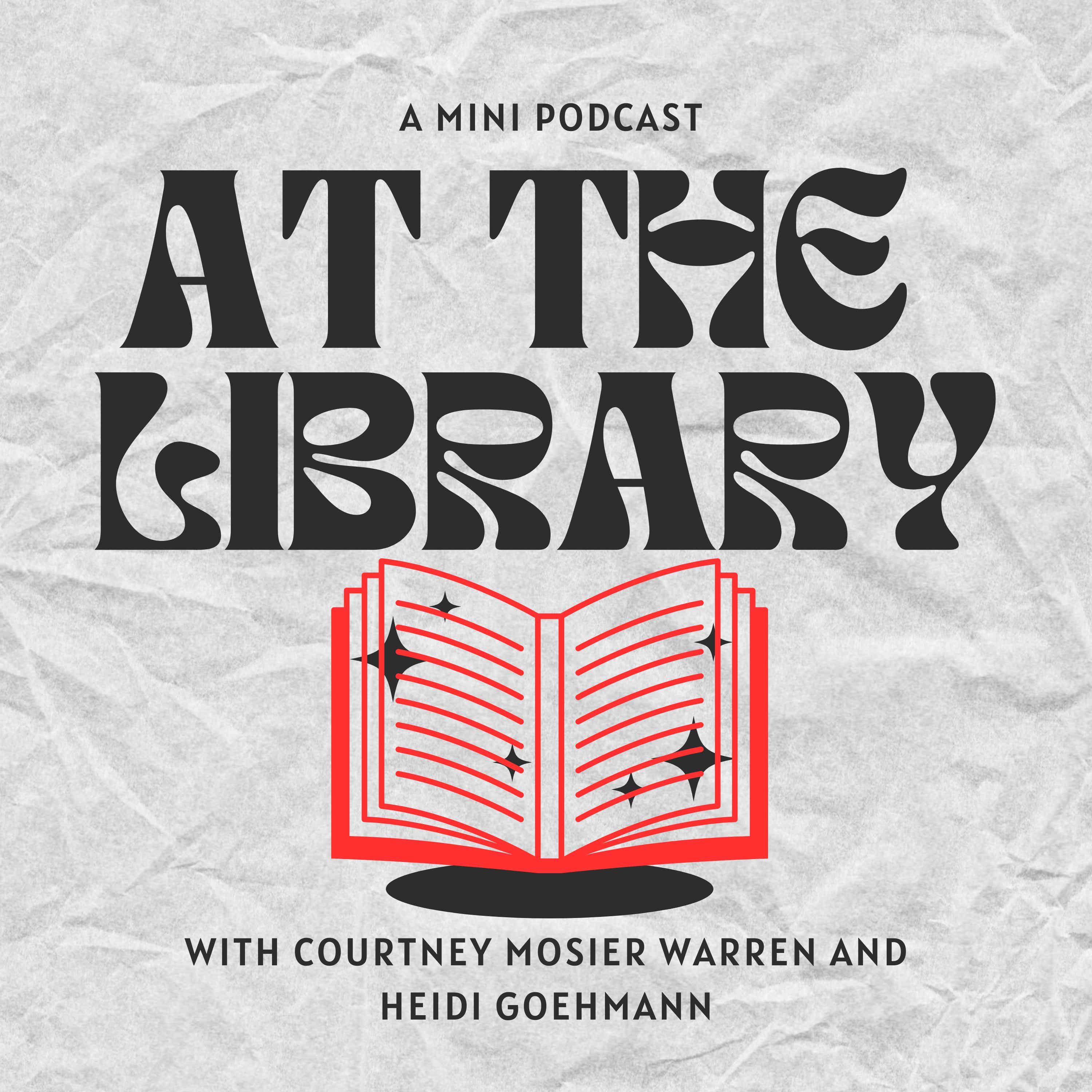 At the Library with Courtney and Heidi podcast artwork