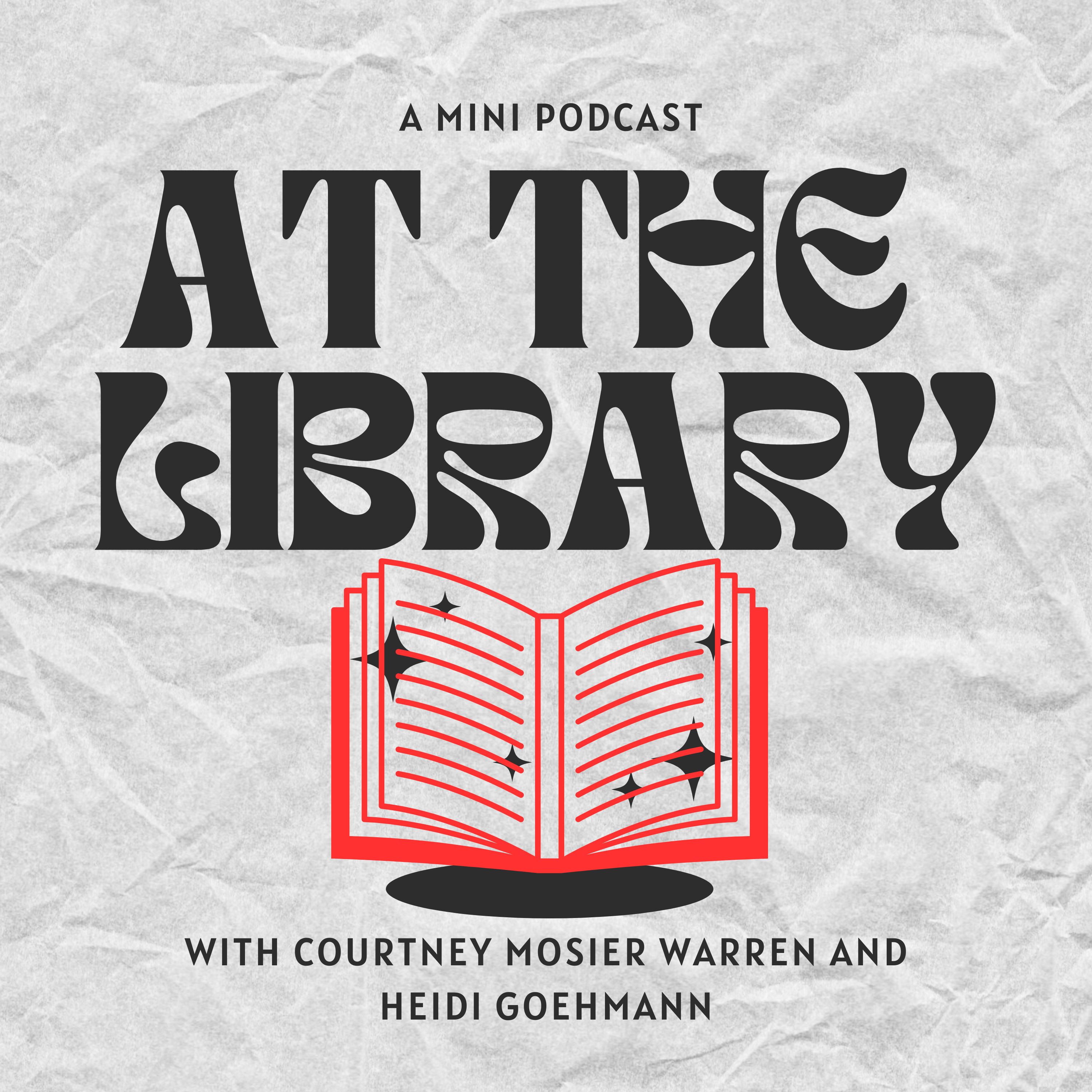 Our first episode of "At the Library with Courtney and Heidi"! episode artwork
