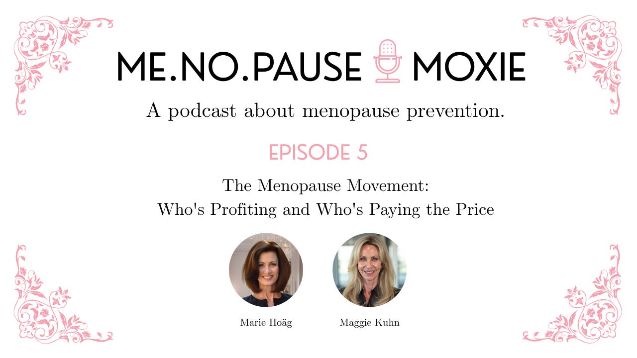 Episode 5: The Menopause Movement: Who's Profiting and Who's Paying the Price episode artwork