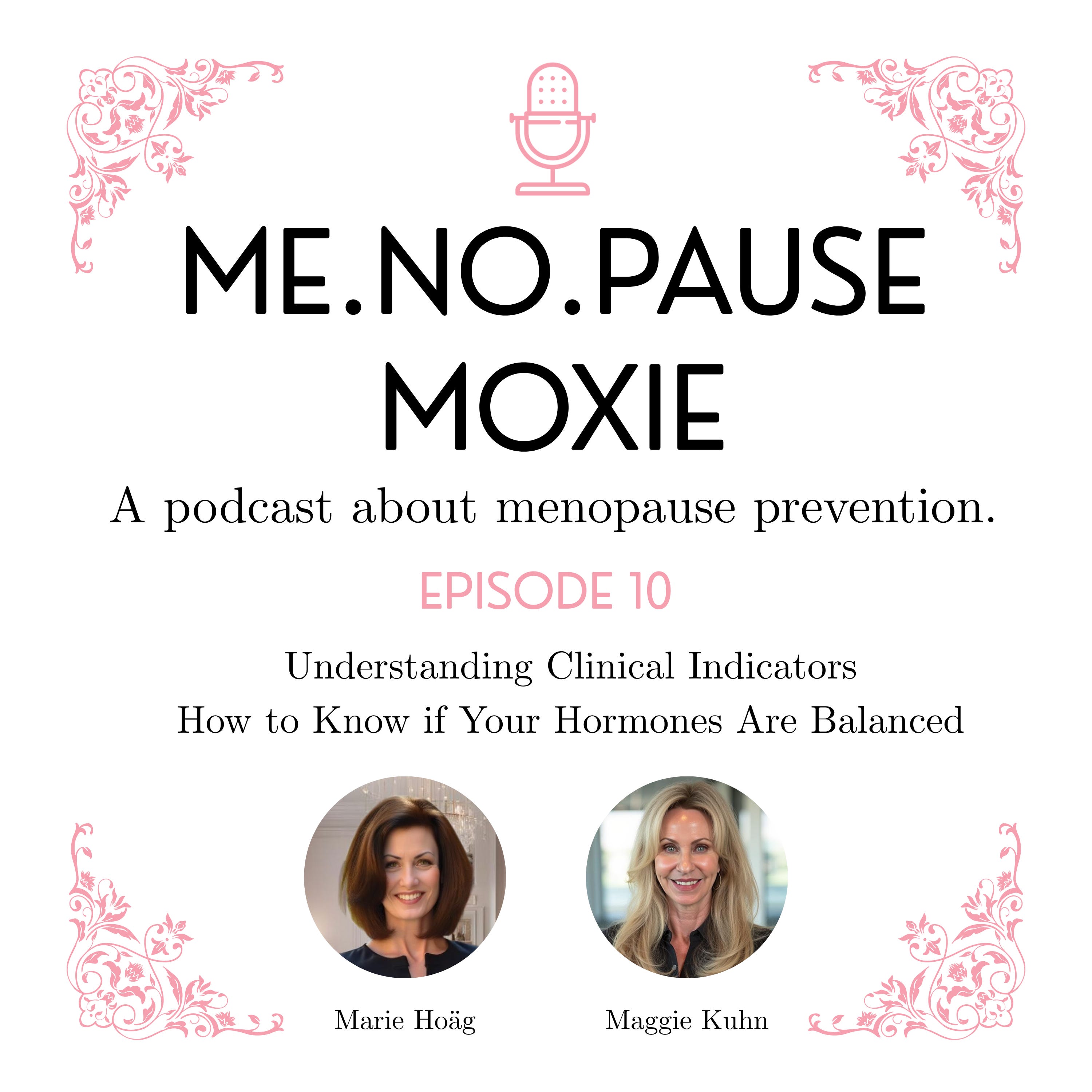 Episode 10: Understanding Clinical Indicators — How to Know if Your Hormones Are Balanced episode artwork