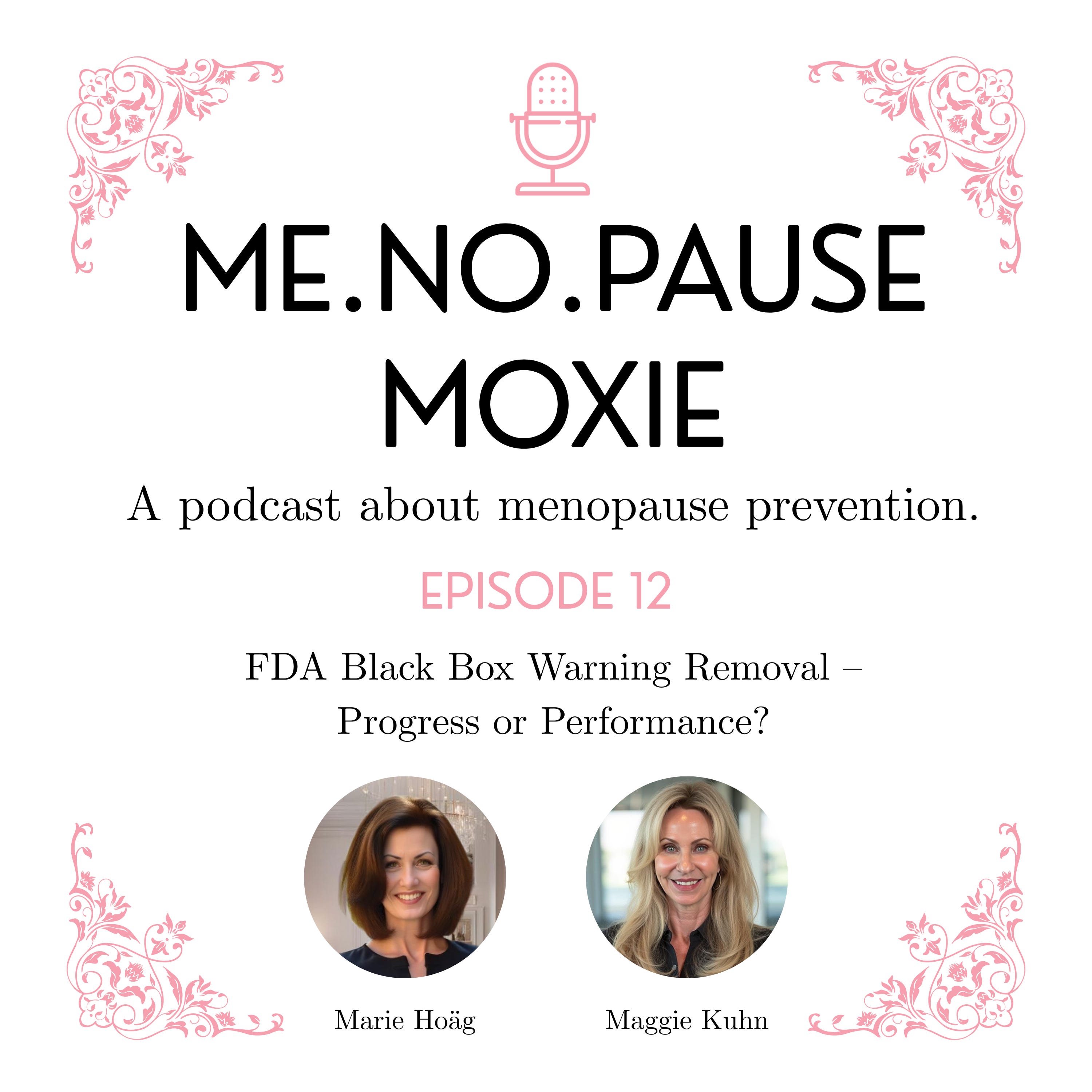 Episode 12: FDA Black Box Warning Removal — Progress or Performance? episode artwork