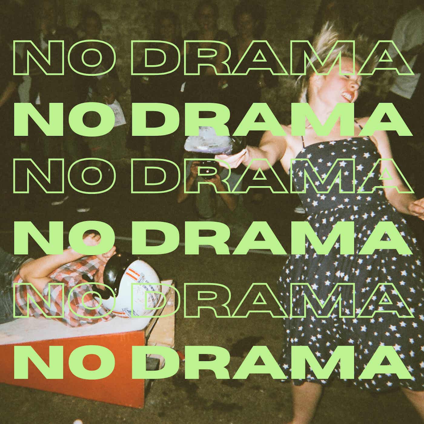 NO DRAMA