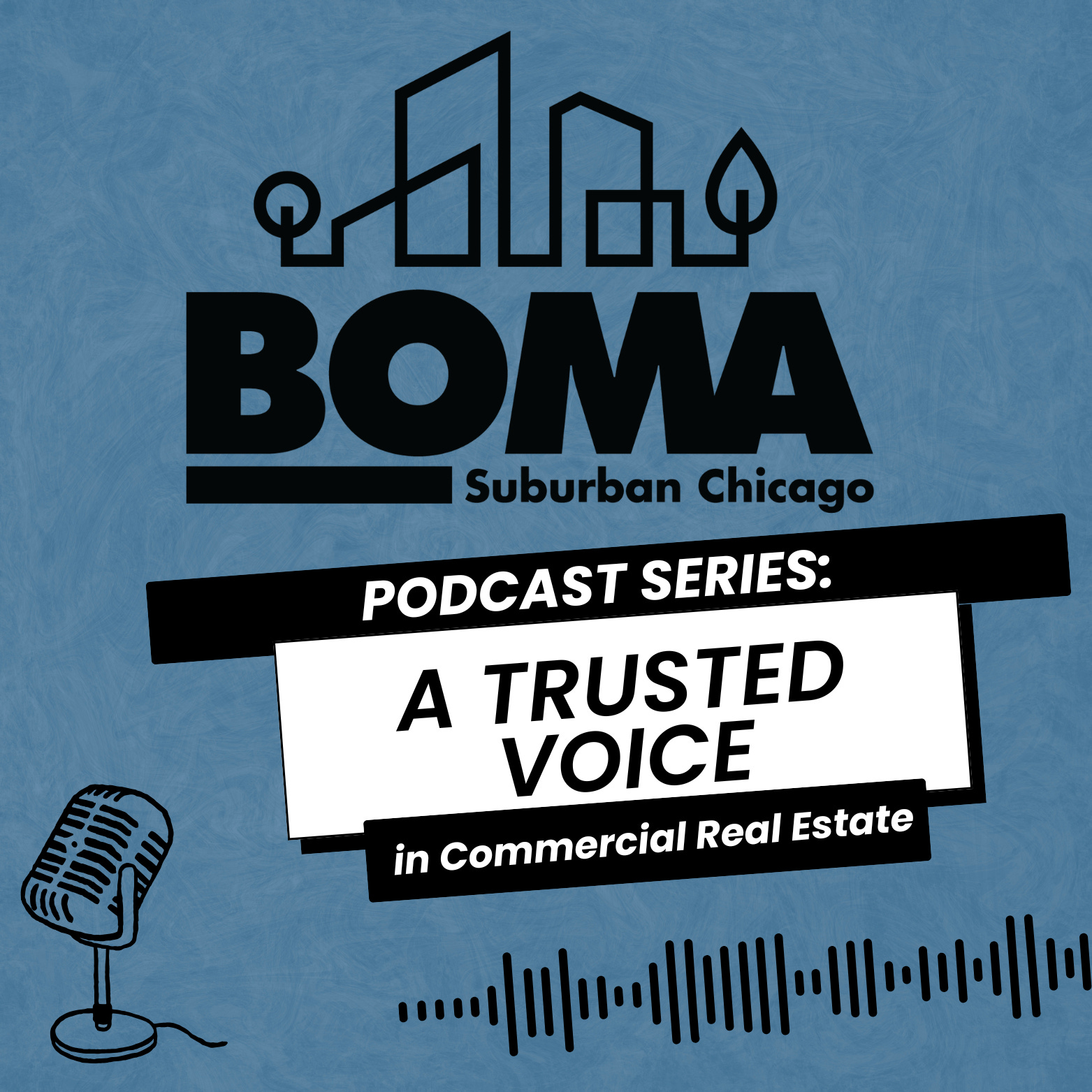 BOMA/Suburban Chicago Podcast Series: A Trusted Voice in Commercial Real Estate episode artwork