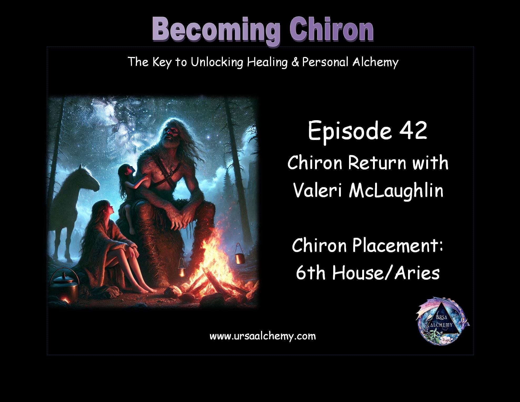 🎧 Chiron Return with Valeri McLaughlin ~ Episode 42 of the Becoming Chiron Podcast