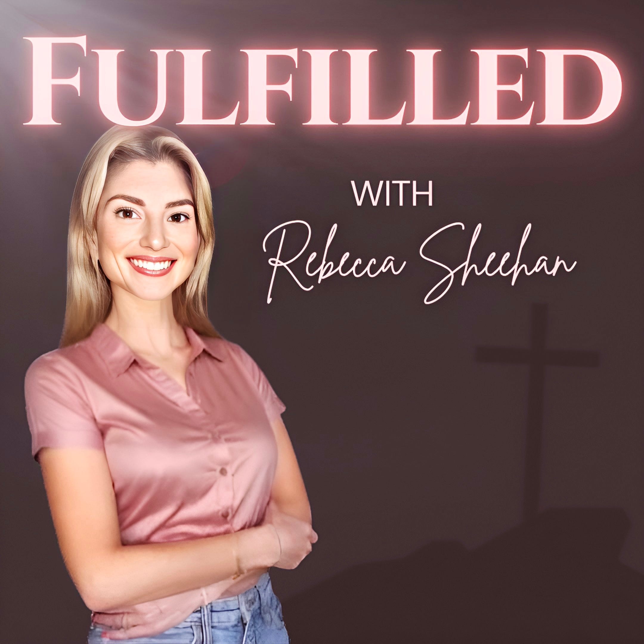 Fulfilled with Rebecca Sheehan