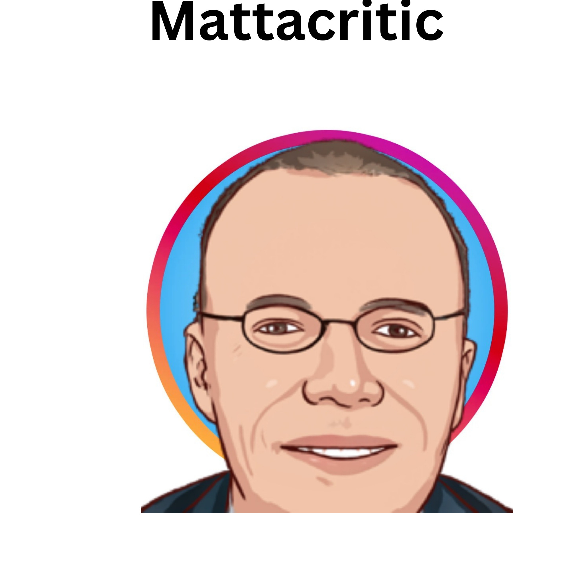 Mattacritic Podcast