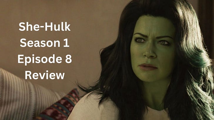 Marvel Studios She-Hulk Attorney at Law Season 1 Episode 8 Review and Analysis on Disney+ episode artwork