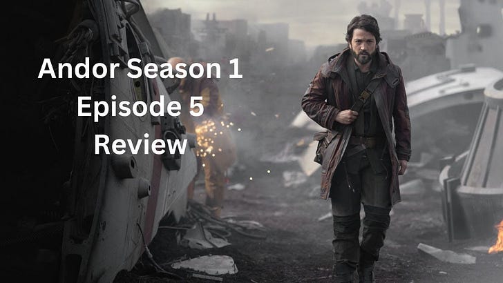 Star Wars Andor Season 1 Episode 5 Review and Analysis on Disney+ episode artwork