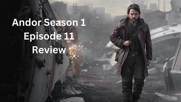 Star Wars Andor Season 1 Episode 11 Review and Analysis on Disney+ episode artwork