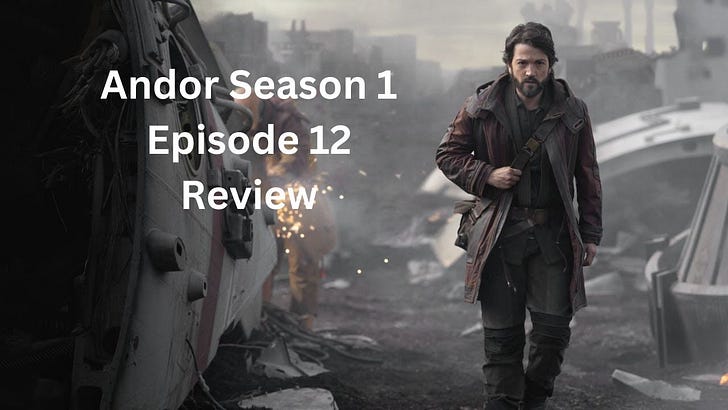 Star Wars Andor Season 1 Episode 12 Review and Analysis on Disney+ episode artwork