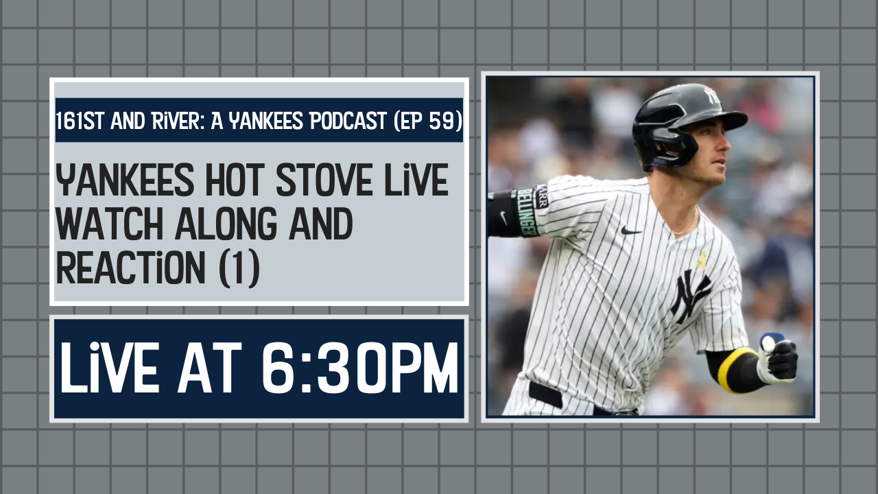 Yankees Hot Stove Live Watch Along and Reaction (1) | 161st and River #59 episode artwork