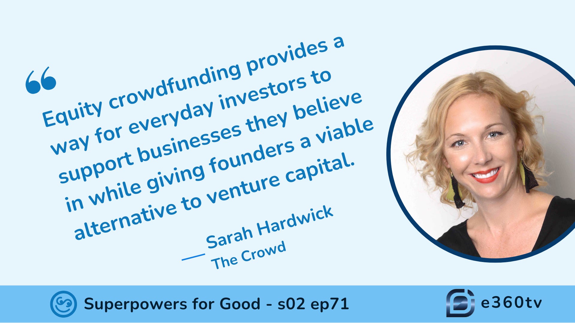 Crowdfunding for Equity: Sarah Hardwick’s Mission to Democratize Investment episode artwork