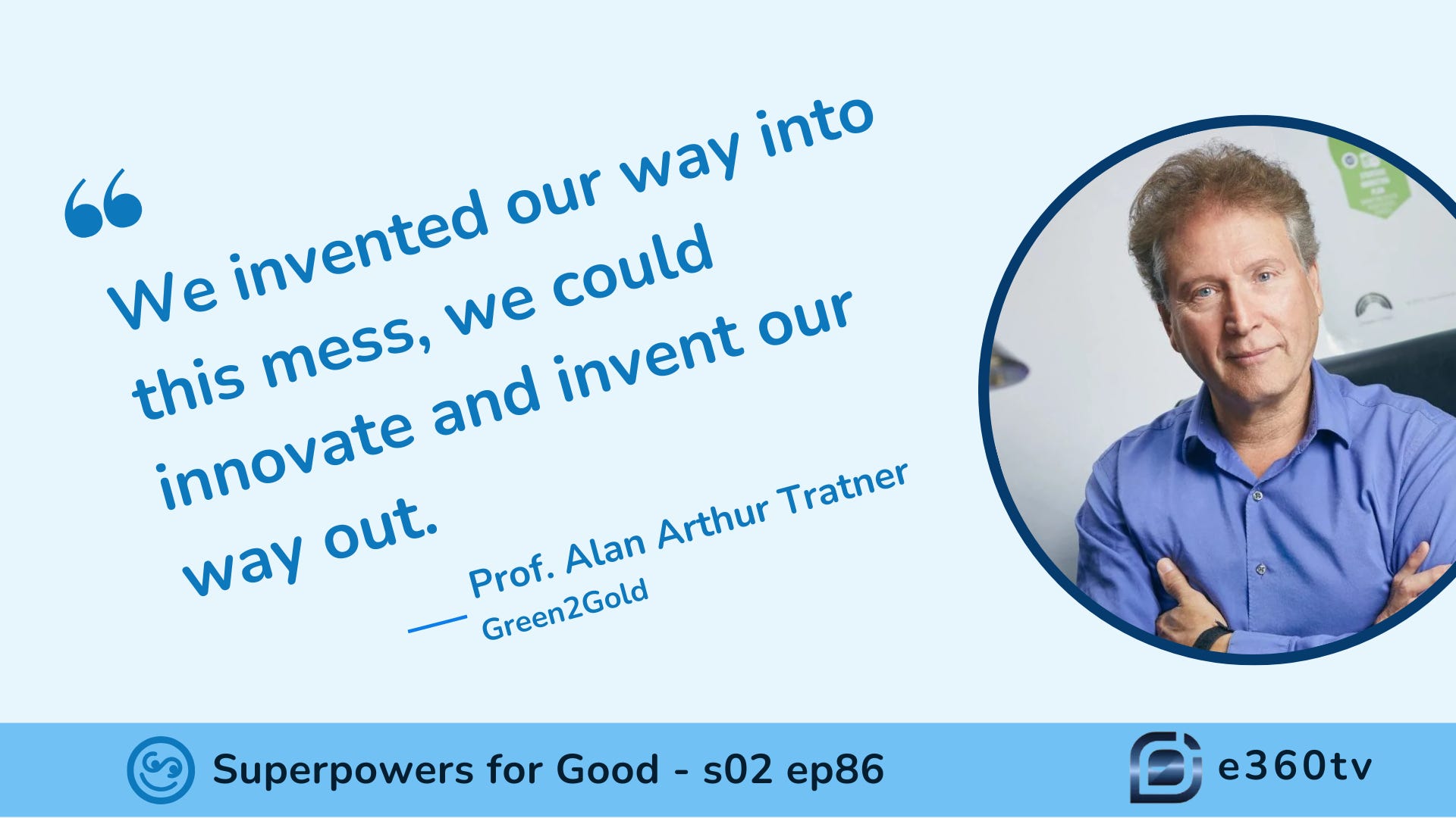Inventing Our Way to a Better Planet: Prof. Alan Arthur Tratner’s Lifelong Mission episode artwork