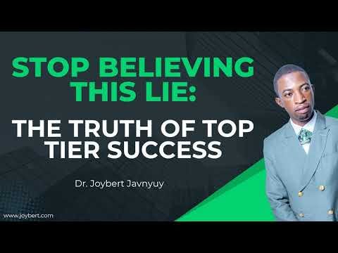 Stop believing this lie: The truth of top tier success by Dr. Joybert Javnyuy episode artwork