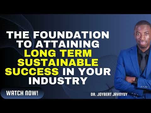 The Foundation to Attaining Long Term Sustainable Success in Your Industry with Dr. Joybert Javnyuy episode artwork