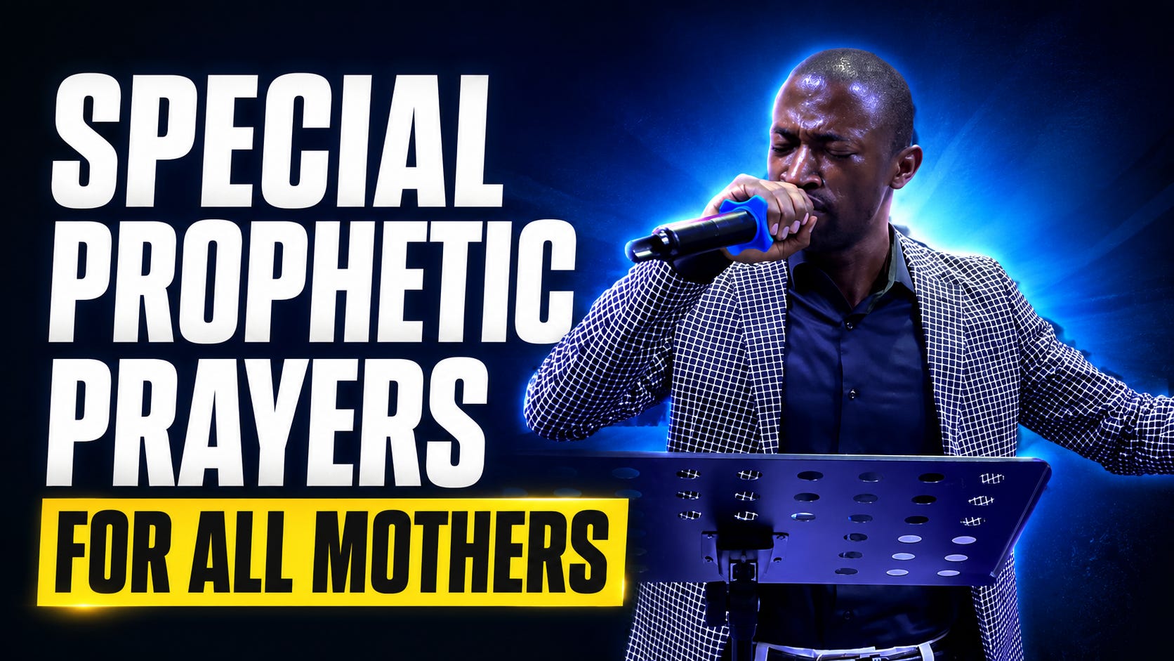 Special Prophetic & Impartation Prayer for Mothers on Mother's Day by Dr. Joybert Javnyuy episode artwork