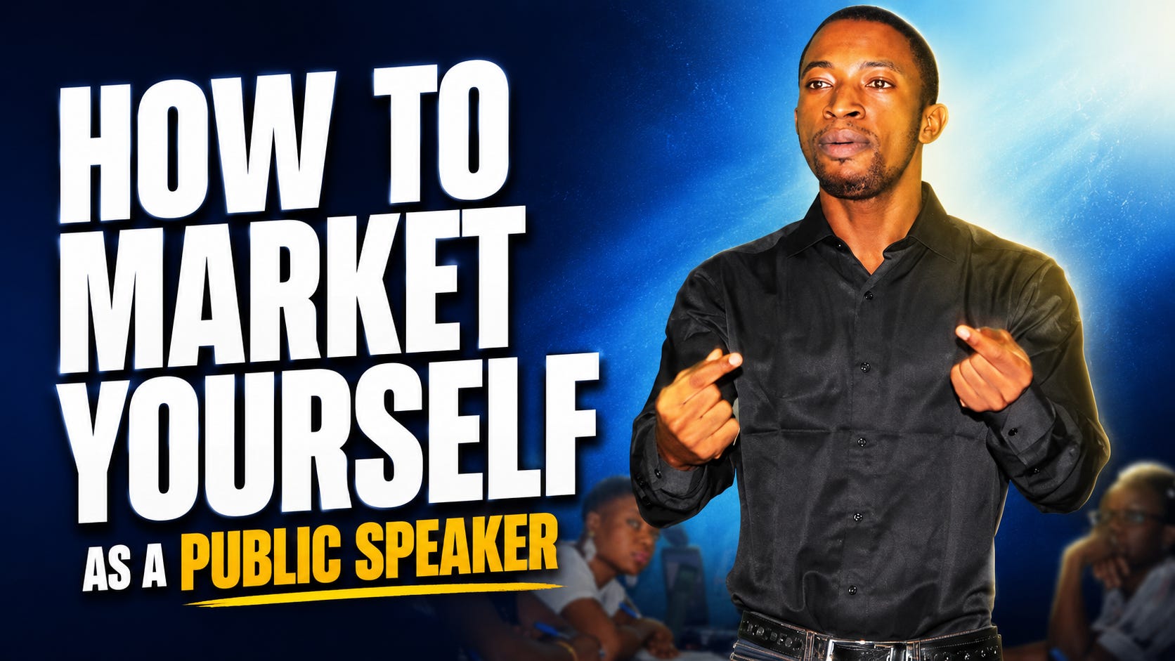 Public Speaking Course 10 - How to Market Yourself as a Public Speaker by Dr. Joybert Javnyuy episode artwork