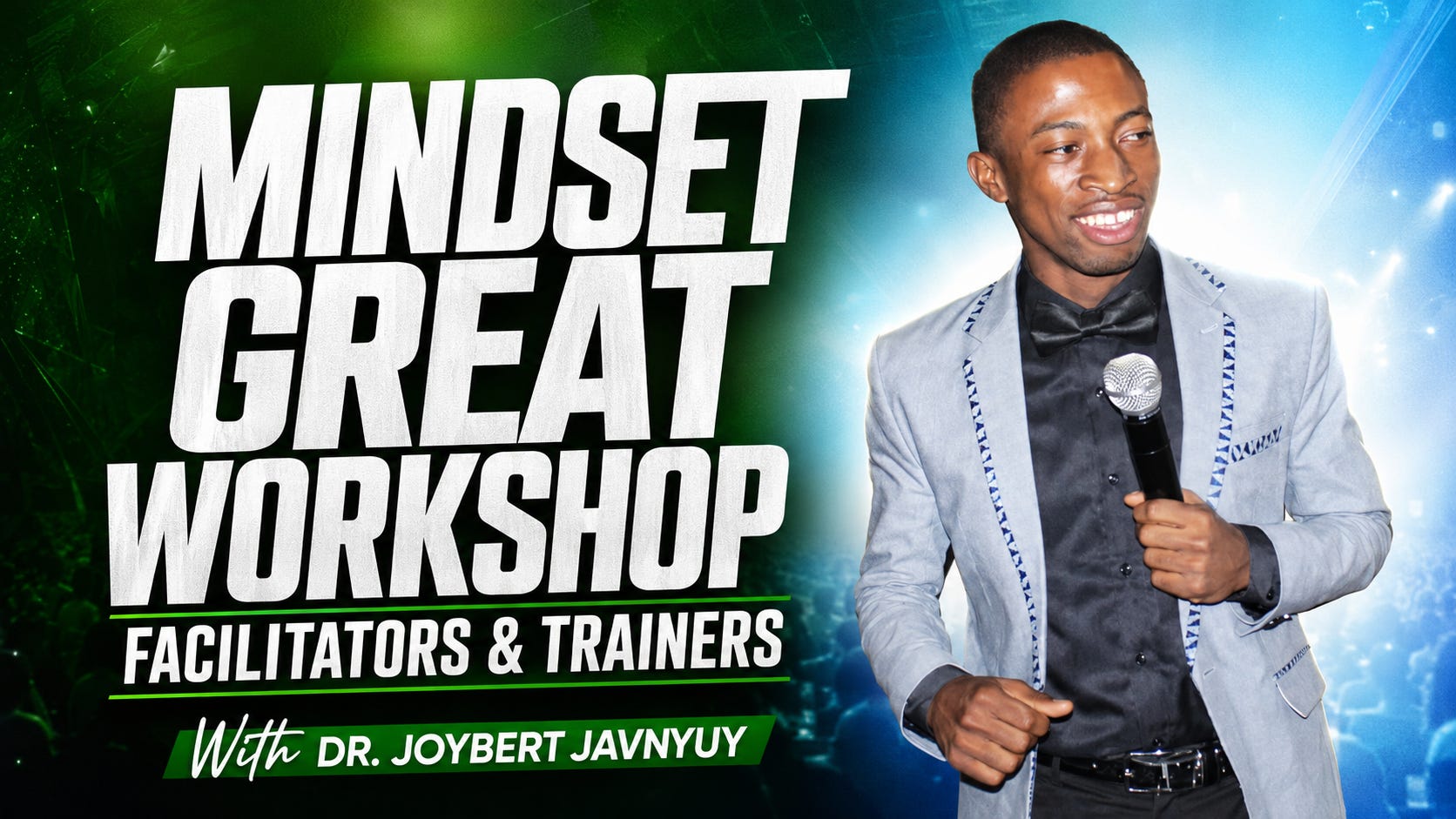 The Mindset of a Workshop Facilitator & Trainer (Session 9) by Dr. Joybert Javnyuy episode artwork