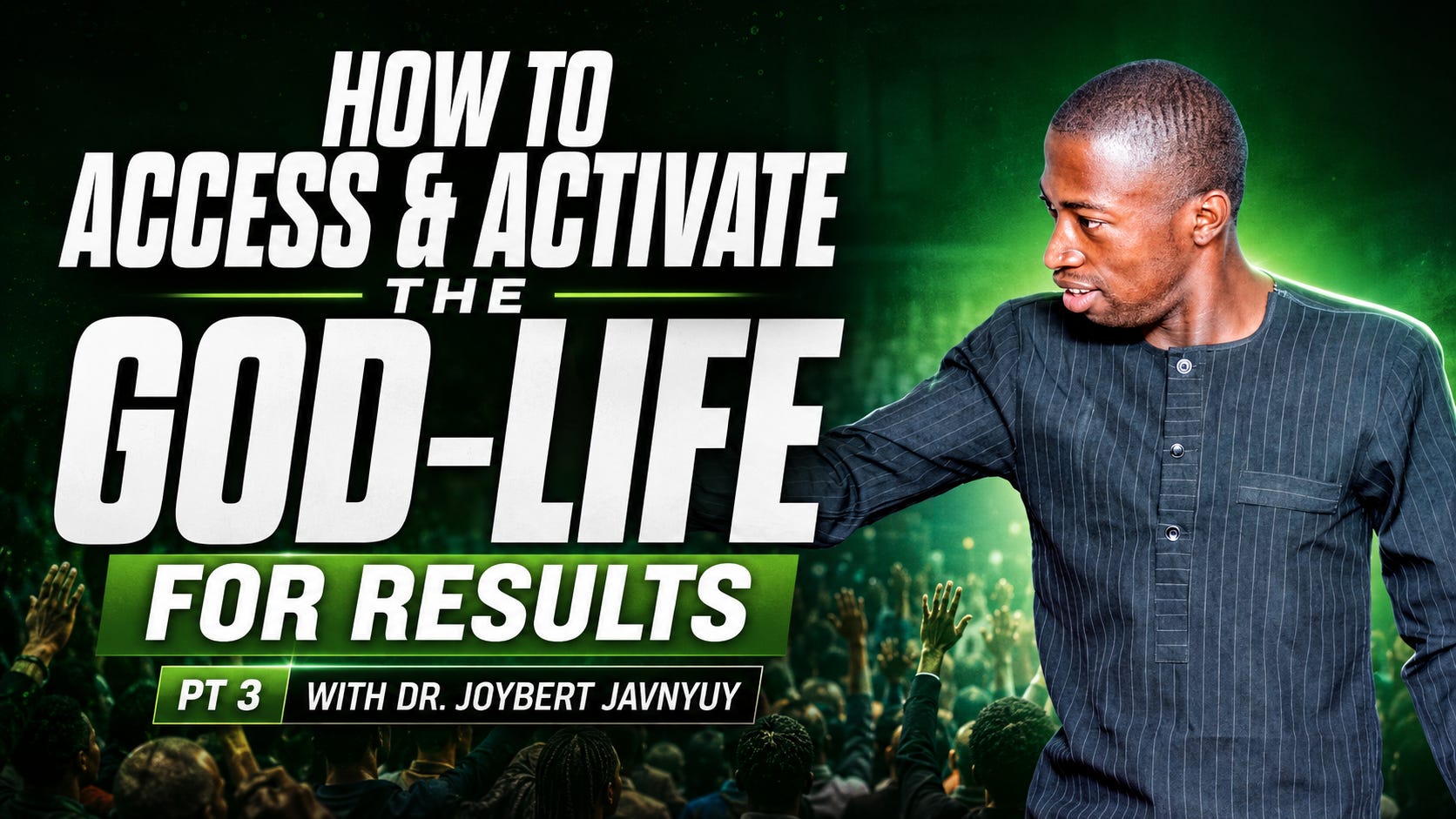 3 Ways to Access, Activate & Express the Divine Life & See Results in Your Life Pt 3 by Dr. Joybert Javnyuy episode artwork