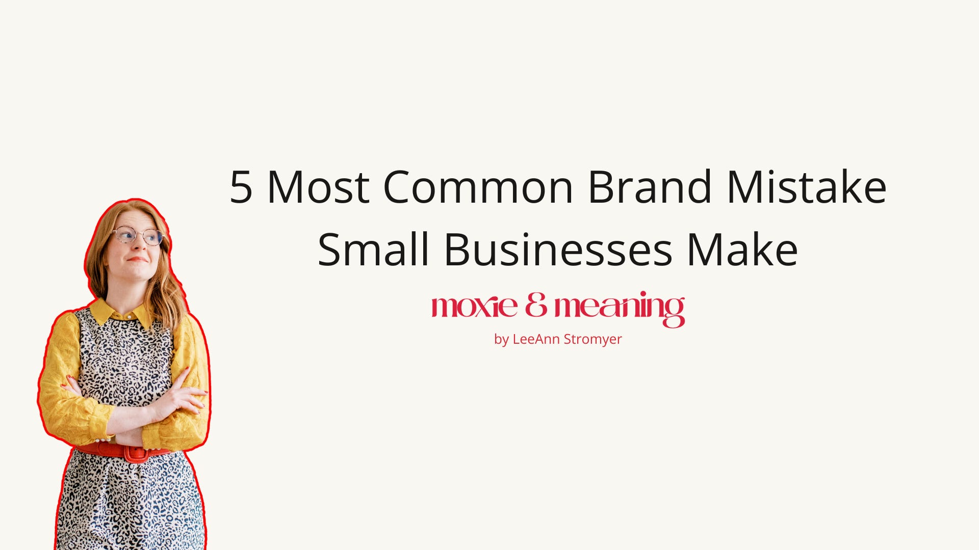 5 Most Common Brand Mistakes Small Businesses Are Making episode artwork