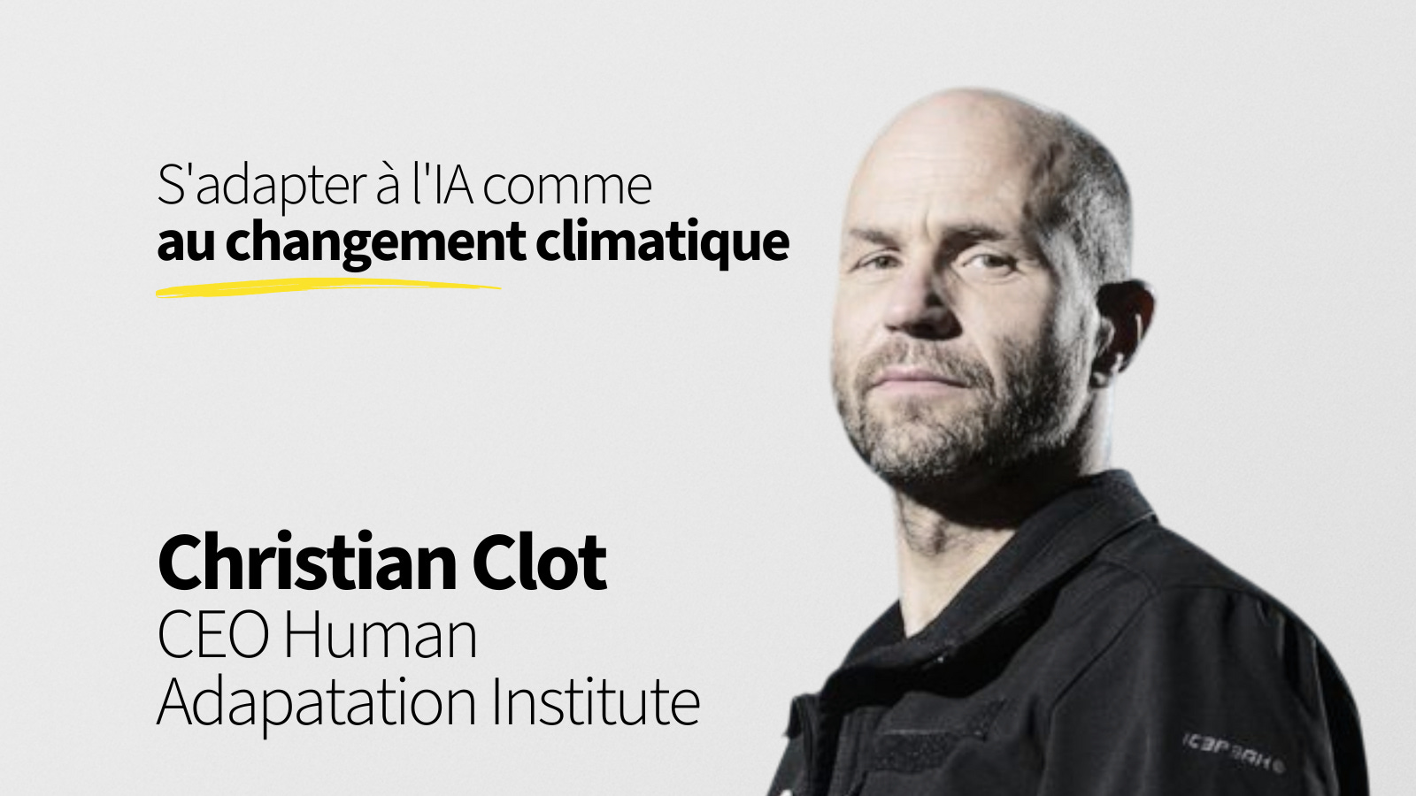 40. S'adapter à l'IA comme on s'adapte au changement climatique ? - Christian Clot
