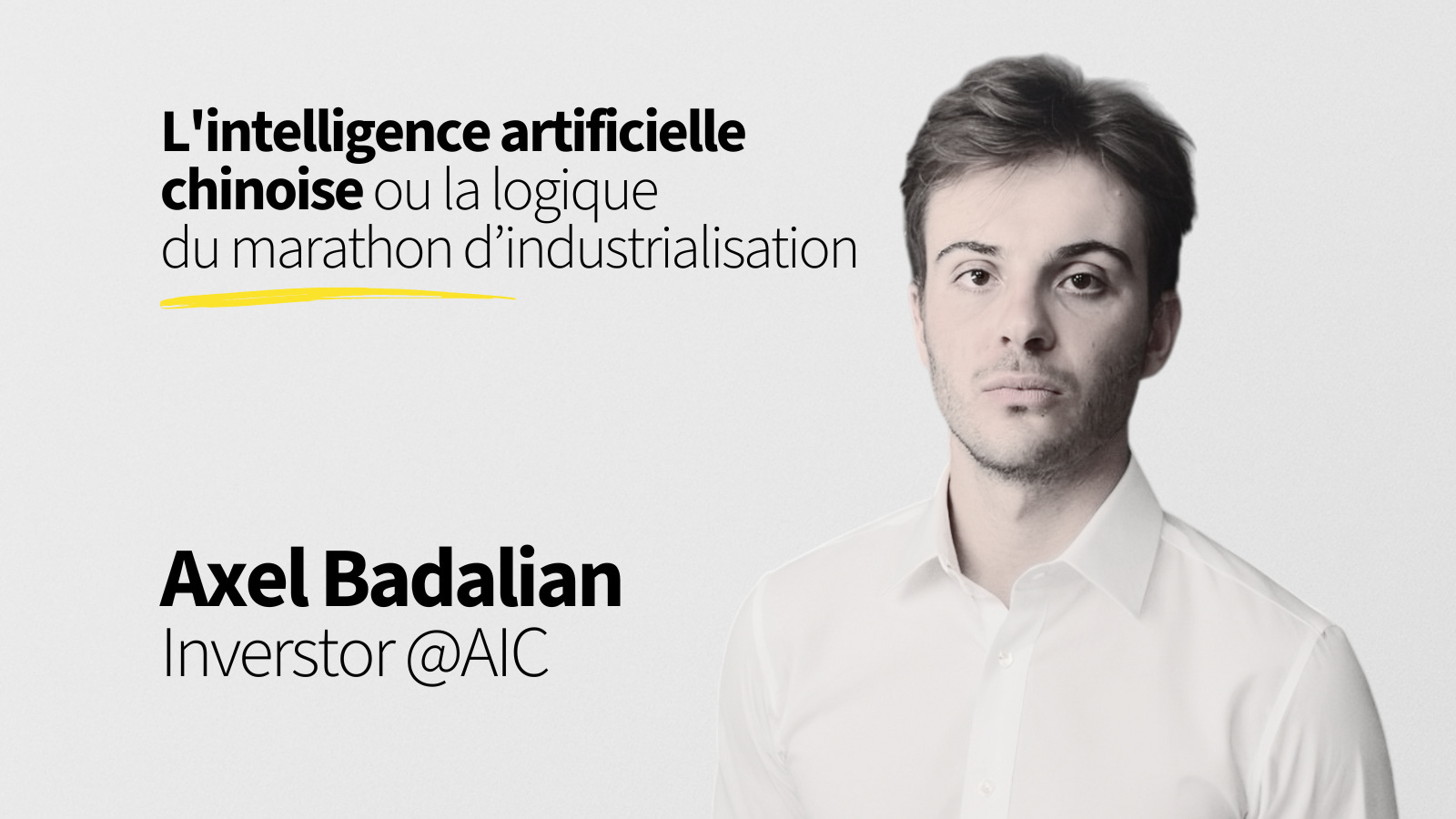 45. L'intelligence artificielle chinoise ou la logique du marathon d’industrialisation - Axel Badalian