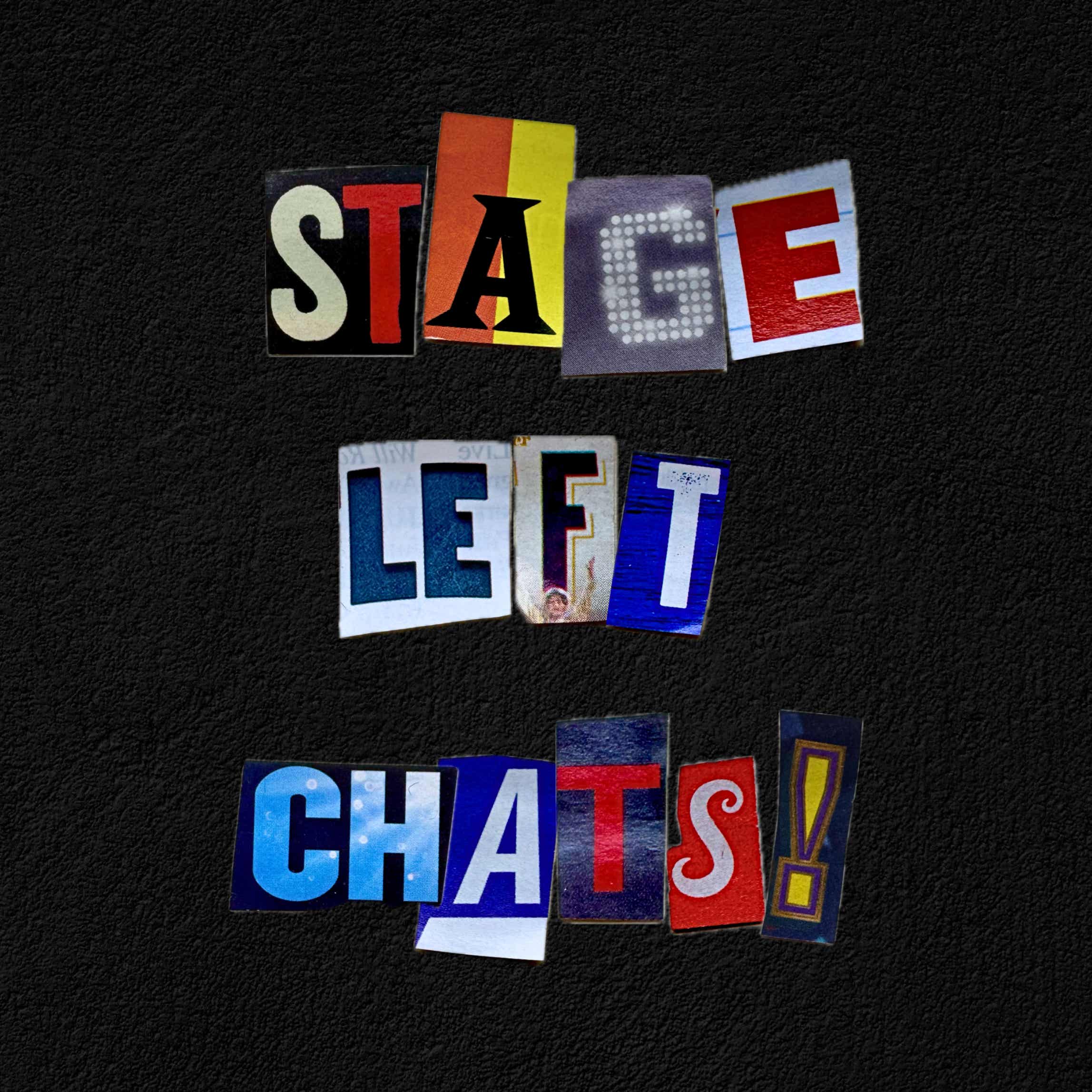 Stage Left Chats